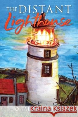 The Distant Lighthouse Donald Averill   9781958004968