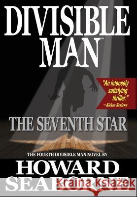 Divisible Man - The Seventh Star Howard Seaborne   9781958005392 Trans World Data LLC