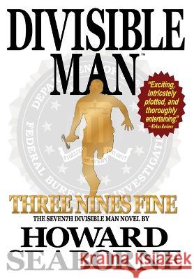 Divisible Man - Three Nines Fine Howard Seaborne   9781958005453 Trans World Data LLC