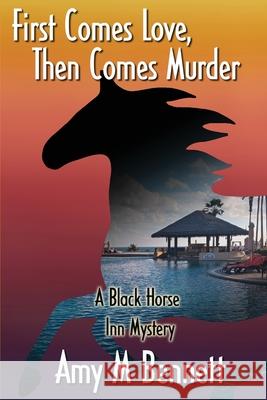 First Comes Love, Then Comes Murder Amy M. Bennett 9781958022177 Aakenbaaken & Kent