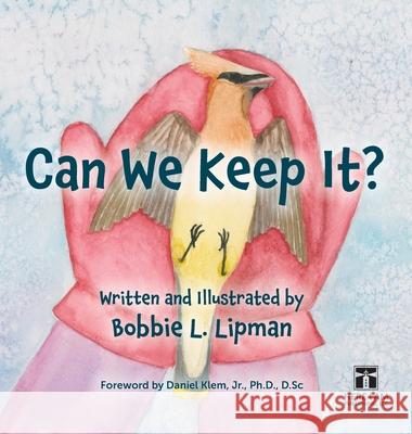 Can We Keep It? Bobbie L. Lipman 9781958032145 Here I Am Publishing, LLC