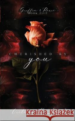 Cherished by You Victoria H Smith   9781958046128 Lovely Well