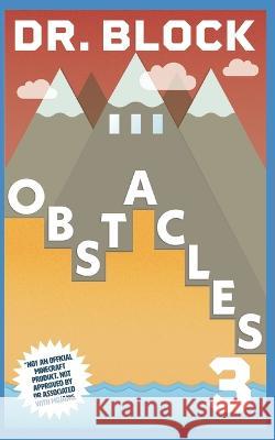 Obstacles: An Unofficial Gaming Adventure Book for Minecrafters Dr Block   9781958048351 Eclectic Esquire Media, LLC