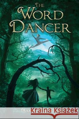 The Word Dancer Maxine Rose Schur 9781958051030 Snowy Wings Publishing
