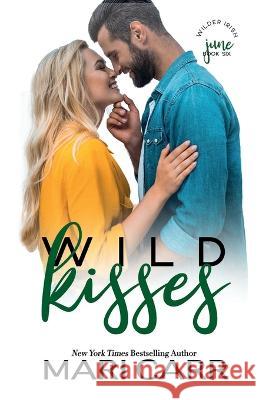 Wild Kisses Mari Carr 9781958056493