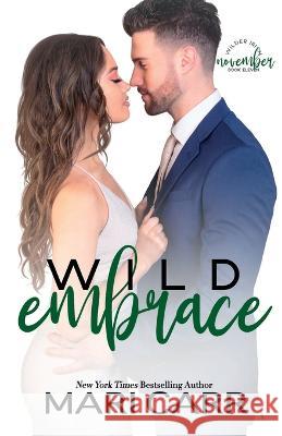 Wild Embrace Mari Carr 9781958056578