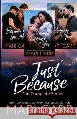 Just Because Mari Carr 9781958056691 Mari Carr Books LLC