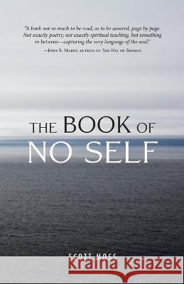 The Book of No Self Scott Moss   9781958061268