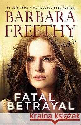 Fatal Betrayal Barbara Freethy   9781958064092 Fog City Publishing, LLC