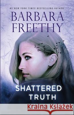 Shattered Truth Barbara Freethy 9781958064665 Fog City Publishing, LLC