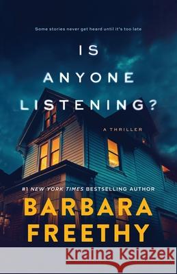 Is Anyone Listening Barbara Freethy 9781958064832