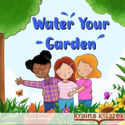 Water Your Garden Autumn Andressa 9781958066195