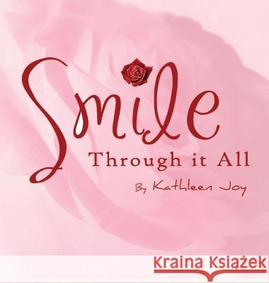 Smile Through It All Kathleen Joy 9781958091296