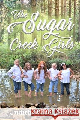The Sugar Creek Girls Judith War 9781958091739