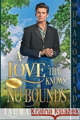 A Love That Knows No Bounds Laura Landon 9781958098486