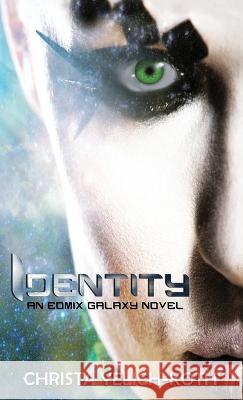 Identity Christa Yelich-Koth 9781958105061 Cyk Publishing