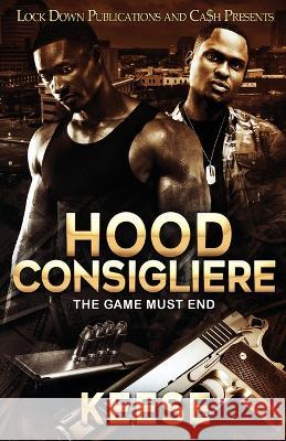 Hood Consigliere Keese 9781958111215 Lock Down Publications