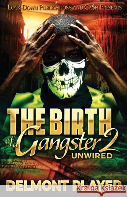 The Birth of a Gangster 2 Delmont Player   9781958111314 Lock Down Publications