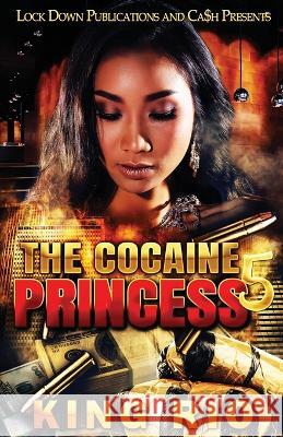 The Cocaine Princess 5 King Rio 9781958111604 Lock Down Publications