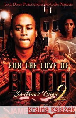 For the Love of Blood 2 Jamel Mitchell 9781958111611 Lock Down Publications