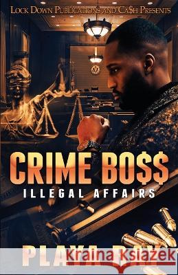 Crime Boss Playa Ray 9781958111635 Lock Down Publications