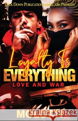 Loyalty is Everything Molotti   9781958111642 Lock Down Publications