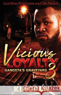 Vicious Loyalty 3 Kingpen 9781958111765 Lock Down Publications