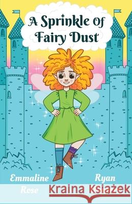 A Sprinkle of Fairy Dust Emmaline Rose 9781958123140