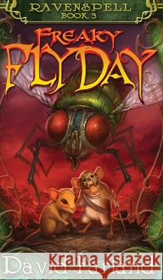 Freaky Fly Day David Farland 9781958129050