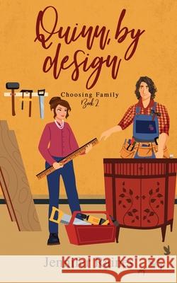 Quinn, by design Jennifer Raines 9781958136942 Inkspell Publishing