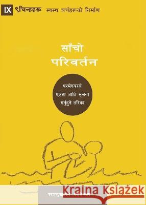 Conversion (Nepali): How God Creates a People Michael Lawrence 9781958168455