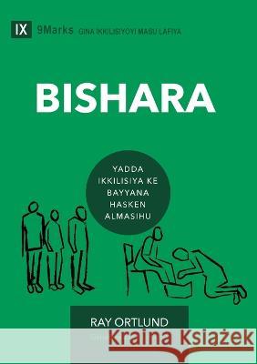 Bishara (The Gospel) (Hausa): How the Church Portrays the Beauty of Christ Ray Ortlund 9781958168660