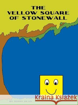 The Yellow Square of Stonewall Sonny Dean Sonny Dean  9781958194027 Little Lambda Books LLC
