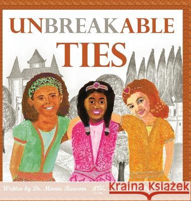 Unbreakable Ties Minnie Ransom Eva Demel 9781958195239 Think Positive Publishing