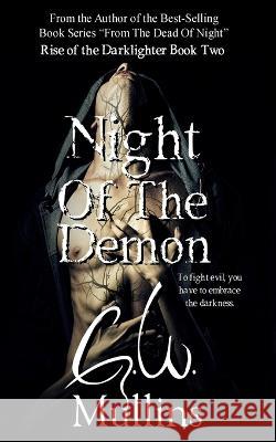 Night Of The Demon G W Mullins   9781958221198 Light of the Moon Publishing