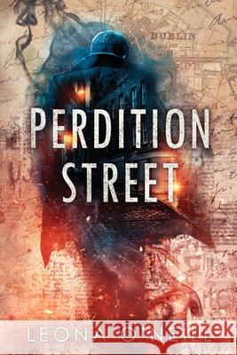 Perdition Street Leona O'Neill 9781958228616 Quill & Crow Publishing House