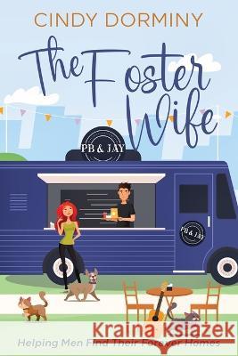 The Foster Wife Cindy Dorminy   9781958231142 Red Adept Publishing