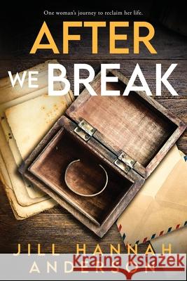 After We Break Jill Hannah Anderson 9781958231975