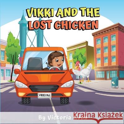 Vikki And The Lost Chicken Victoria Gunn   9781958287026