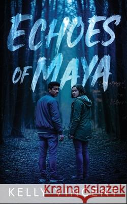 Echoes of Maya Kelly Vincent 9781958342299