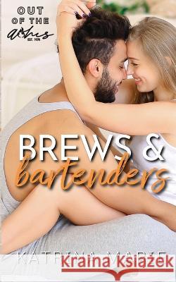 Brews & Bartenders Katrina Marie 9781958348239 Dreamer Books LLC