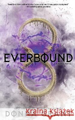 Everbound Donna Grant   9781958353011 DL Grant, LLC