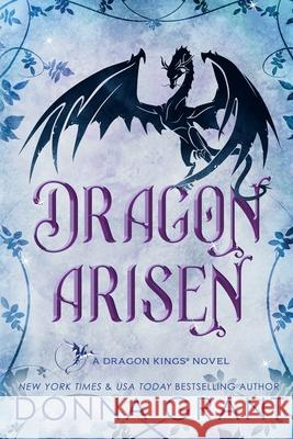 Dragon Arisen Donna Grant   9781958353097 DL Grant, LLC