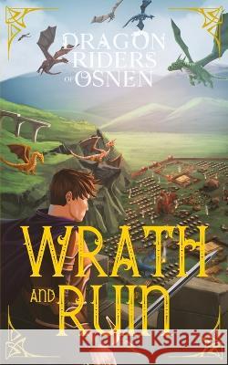 Wrath and Ruin: A Young Adult Fantasy Adventure Richard Fierce 9781958354209