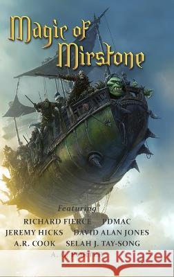 Magic of Mirstone Richard Fierce Jeremy Hicks Pdmac 9781958354322 Dragonfire Press