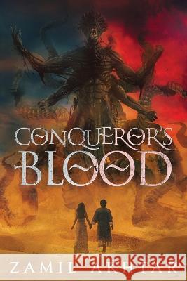 Conqueror's Blood Zamil Akhtar   9781958360118 Eight Point Press