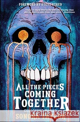 All The Pieces Coming Together Sonora Taylor 9781958370278