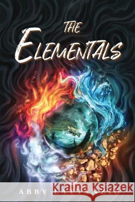 The Elementals Abby Lattanzio   9781958373040 Curious Curls Publishing