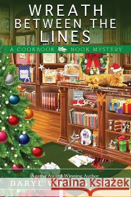 Wreath Between the Lines Daryl Wood Gerber   9781958384275 Beyond the Page Publishing