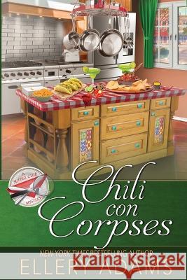 Chili con Corpses Ellery Adams 9781958384671